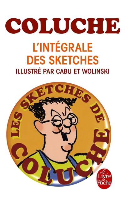 Coluche : l'intégrale des sketches Coluche : l'intégrale des sketches