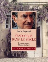 Oenologue dans le siècle : entretiens