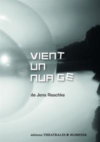 Vient un nuage