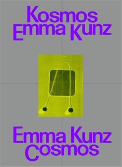 Cosmos Emma Kunz : A Visionary in Dialogue with Contemporary Art