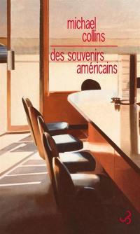 Des souvenirs américains Des souvenirs américains