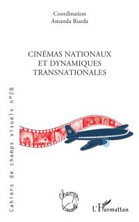 Cahiers de champs visuels, n° 28. Cinémas nationaux et dynamiques transnationales