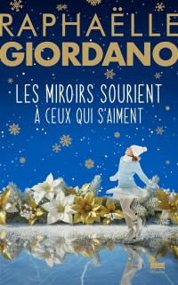 Les miroirs sourient à ceux qui s'aiment