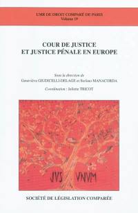 Cour de justice et justice pénale en Europe