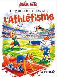 Les Petits futés découvrent l'athlétisme
