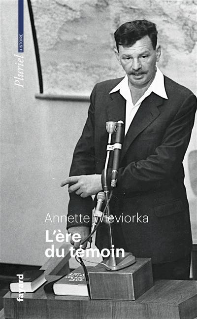 L'ère du témoin L'ère du témoin