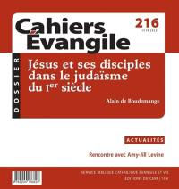 Cahiers Evangile, n° 216. Jésus et ses disciples dans le judaïsme du Ier siècle