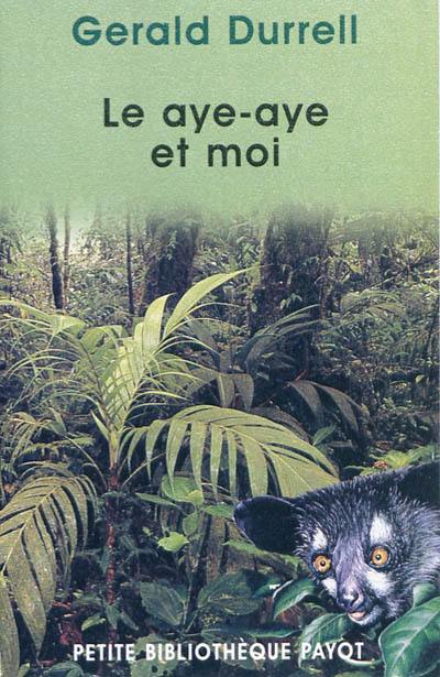 Le aye-aye et moi