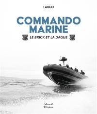 Commando marine : le brick et la dague