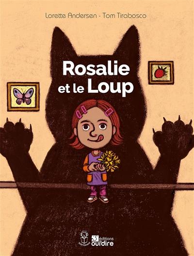 Rosalie et le loup Rosalie et le loup