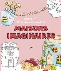 Maisons imaginaires : les mini colos d'Andréa