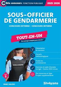 Sous-officier de gendarmerie : concours externe, concours interne cat. B : tout-en-un, 2025-2026
