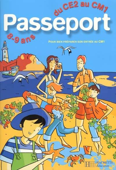 Passeport du CE2 au CM1, 8-9 ans Passeport du CE2 au CM1, 8-9 ans