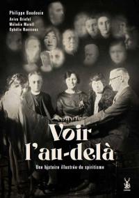 Voir l'au-delà : une histoire illustrée du spiritisme