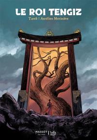Le roi Tengiz : trilogie