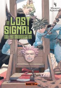The lost signal and this communication. Vol. 4