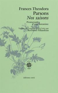 Nos saisons : promenades d'une botaniste