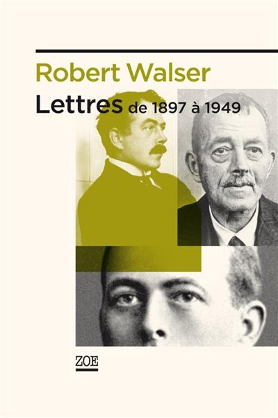 Lettres de 1897 à 1949. Robert Walzer et sa fringale épistolaire Lettres de 1897 à 1949. Robert Walzer et sa fringale épistolaire