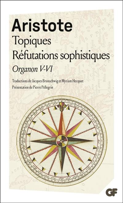 Organon. Vol. 5-6. Les Topiques. Réfutations sophistiques Organon. Vol. 5-6. Les Topiques. Réfutations sophistiques