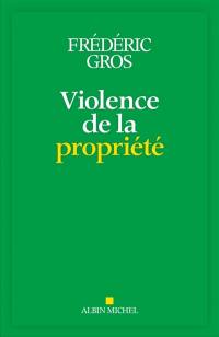 La violence de la propriété