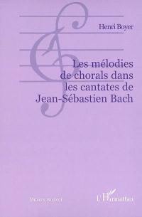 Les mélodies de chorals dans les cantates de Jean-Sébastien Bach