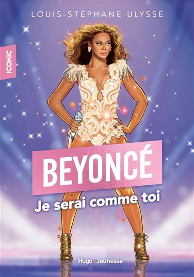 Beyoncé : je serai comme toi