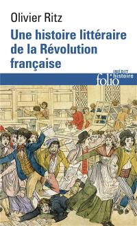 Une histoire littéraire de la Révolution française