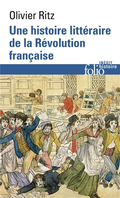 Une histoire littéraire de la Révolution française