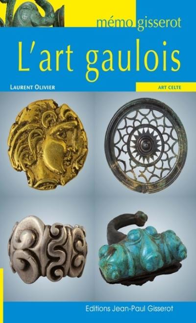 L'art gaulois : art celte L'art gaulois : art celte