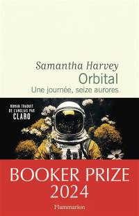 Orbital : une journée, seize aurores