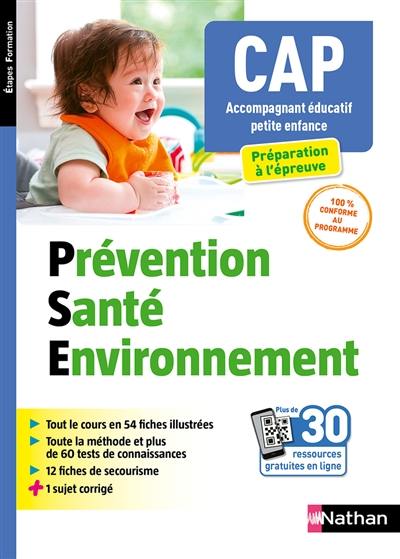 Prévention santé environnement : CAP accompagnant éducatif petite enfance : préparation à l'épreuve de PSE Prévention santé environnement : CAP accompagnant éducatif petite enfance : préparation à l'épreuve de PSE