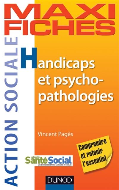 Handicaps et psychopathologies Handicaps et psychopathologies