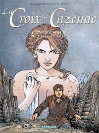 La croix de Cazenac : l'intégrale du cycle du loup