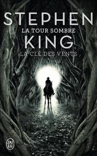 La tour sombre. La clé des vents