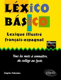 Lexico basico : lexique illustré français-espagnol Lexico basico : lexique illustré français-espagnol