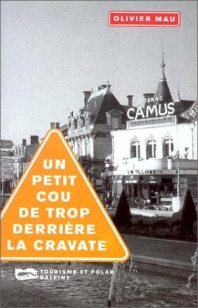 Un petit cou de trop derrière la cravate