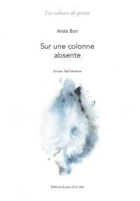 Sur une colonne absente