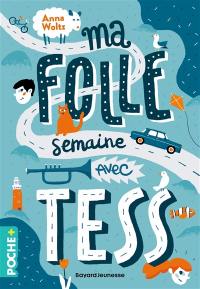 Ma folle semaine avec Tess