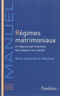 Régimes matrimoniaux et régimes patrimoniaux des couples non mariés