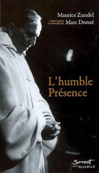 L'humble présence