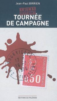 Enigmes à Bourvillec. Vol. 1. Tournée de campagne
