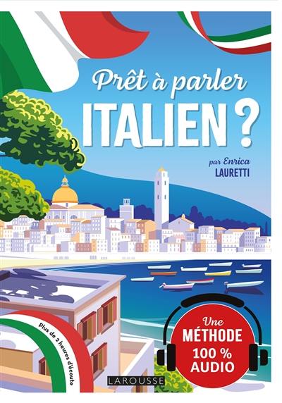 Prêt à parler italien ? : une méthode 100 % audio