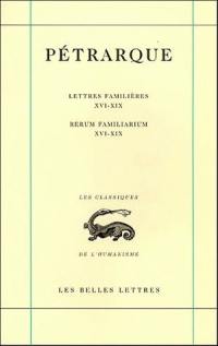 Lettres famlières. Vol. 5. Livres XVI-XIX. Libri XVI-XIX. Rerum familiarum. Vol. 5. Livres XVI-XIX. Libri XVI-XIX