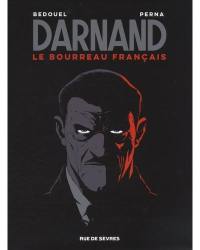 Darnand : le bourreau français Darnand : le bourreau français