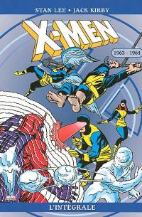 X-Men : l'intégrale. Vol. 10. 1963-1964 X-Men : l'intégrale. Vol. 10. 1963-1964