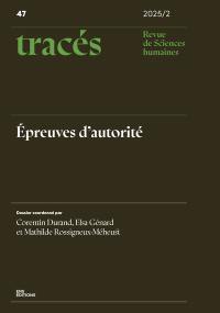 Tracés, n° 47. Epreuves d'autorité