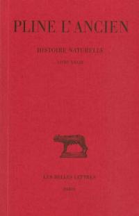 Histoire naturelle. Vol. 33. Livre XXXIII