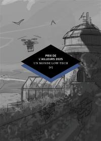 Prix de l'ailleurs 2025 : un monde low-tech