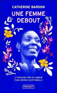 Une femme debout : Fanm vanyan