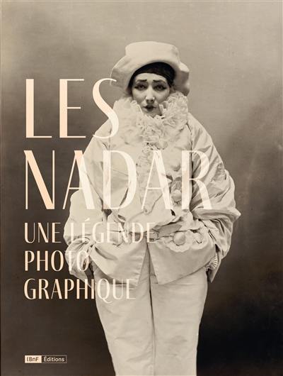 Les Nadar : une légende photographique : l'album